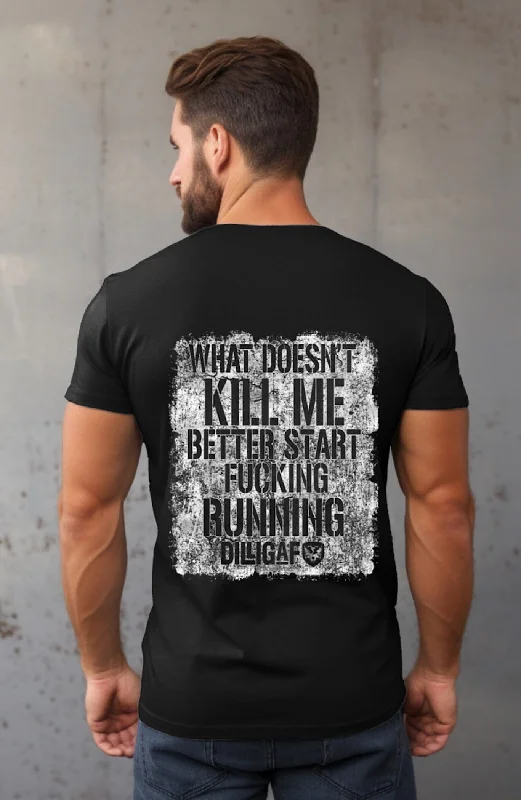 What Doesn't Kill Me Tee