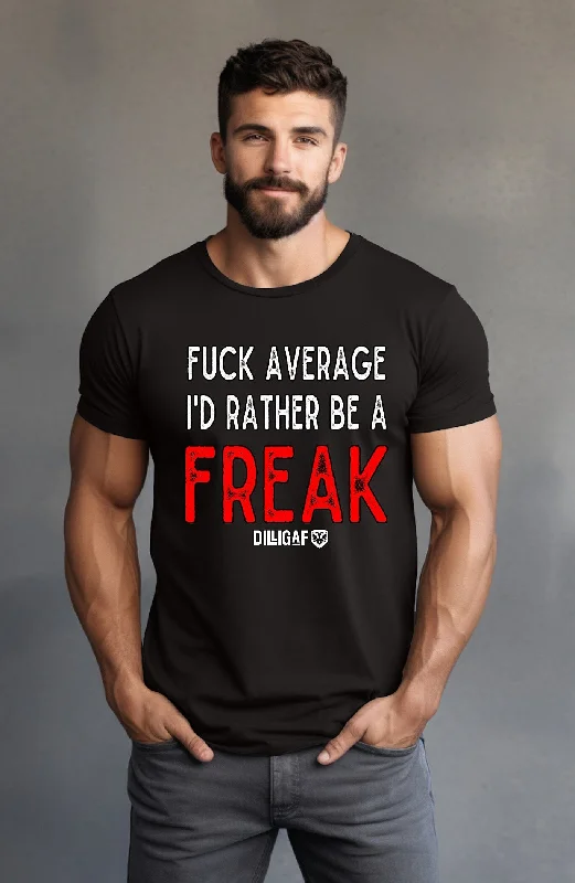 Fuck Average T-Shirt