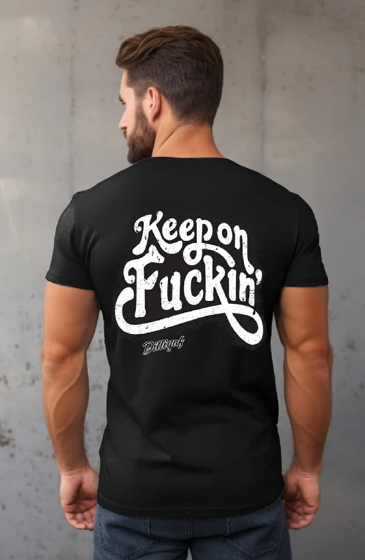 Keep on Fuckin' T-shirt