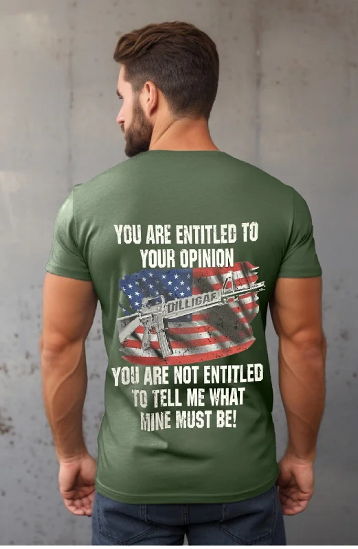 You're Entitled to your Opinion...