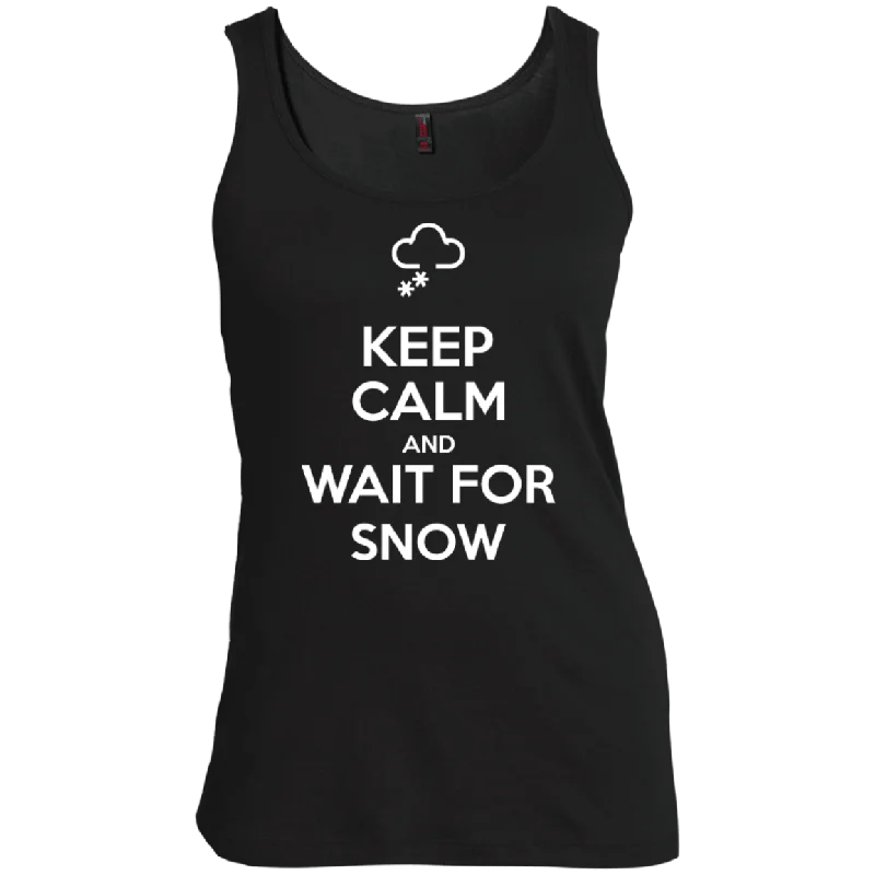 Big Savings Keep Calm And Wait For Snow Tank Tops