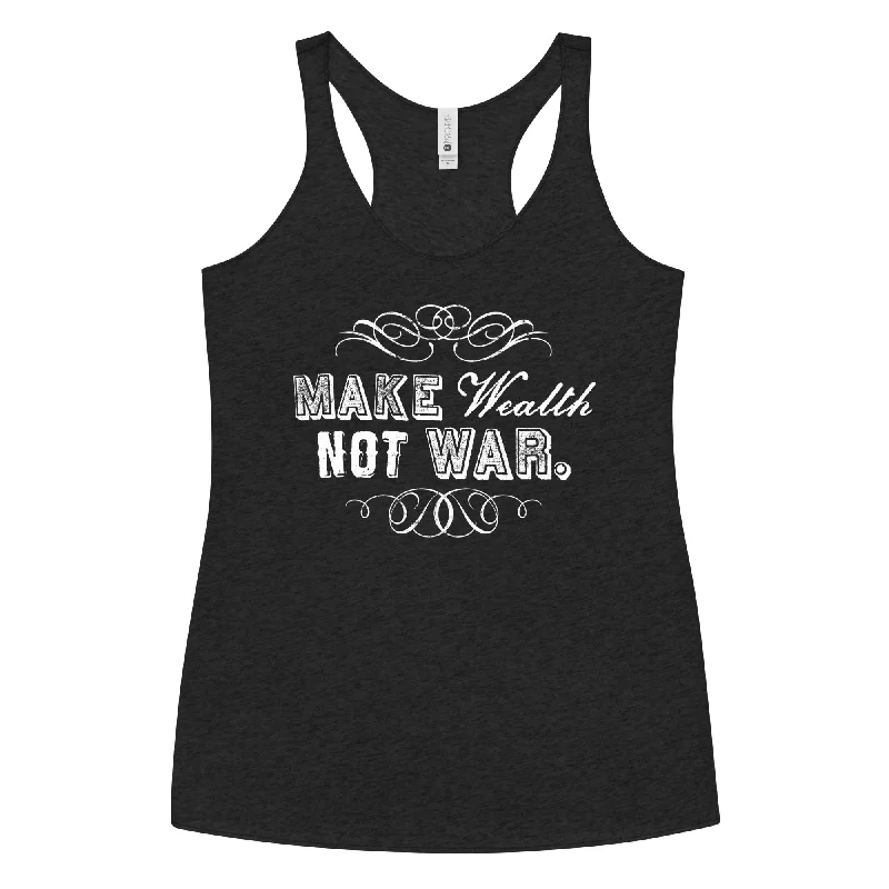Extra Savings Make Wealth Not War Women's Racerback Tank