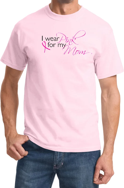 Super Deal Breast Cancer T-shirt I Wear Pink for my Mom