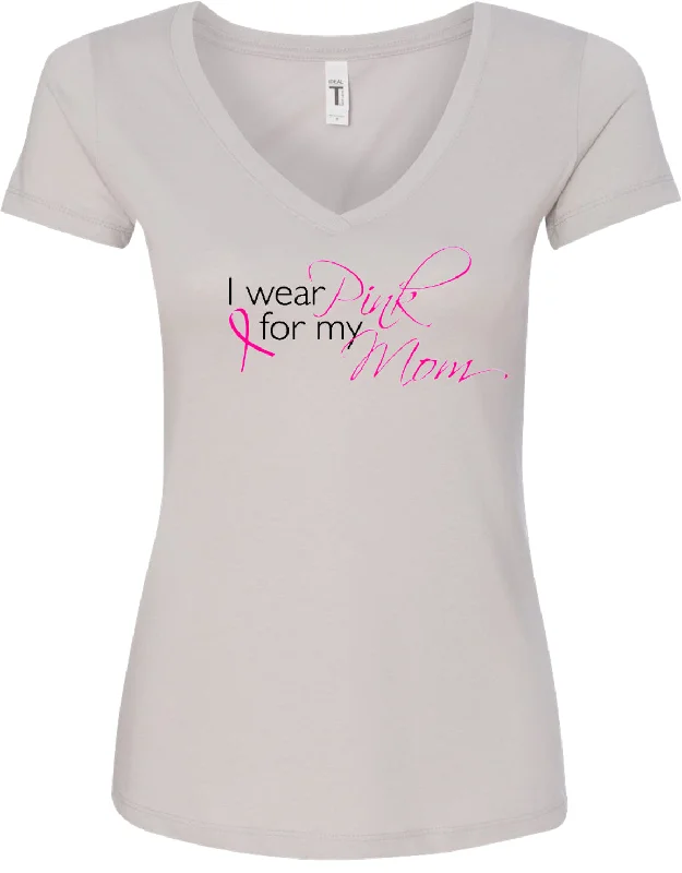 The Best Prices Ladies Breast Cancer V-Neck Shirt I Wear Pink for my Mom