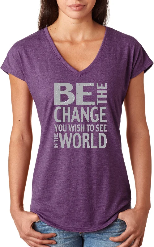 Discount Days Womens Yoga T-shirt Be The Change Triblend V-neck